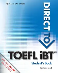 Direct to TOEFL IBT: Student Book + Website Pack