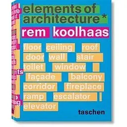 Koolhaas. Elements of Architecture