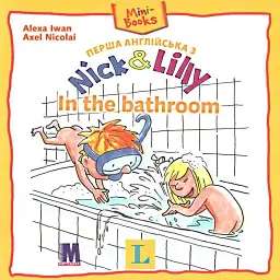Nick and Lilly - In the bathroom