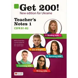 Get 200! B1-B2. New Edition for Ukraine. Digital Teacher's Notes 1 - Лінда Едвардс