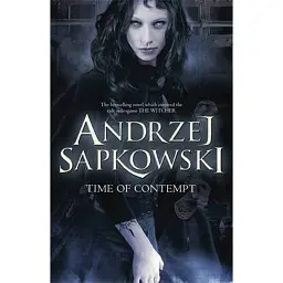 Time of Contempt - Анджей Сапковський
