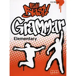 Full Blast! Grammar Elementary. Teacher's Book - Гаральд Квінтон Мітчелл