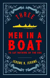 Three Men in a Boat - Джером Клапка Джером