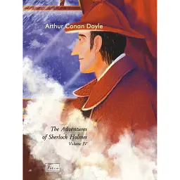 The Adventures of Sherlock Holmes. Volume IV - Артур Конан-Дойл