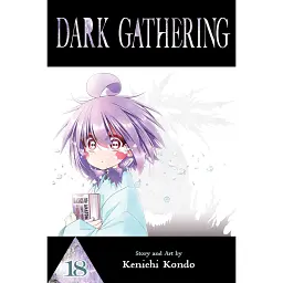 Dark Gathering. Volume 18 - Кенічі Кондо