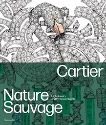 Cartier: Nature Sauvage. High Jewelry and Precious Objects