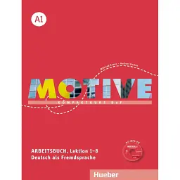 Motive A1. Arbeitsbuch Lektion 1-8 - Герберт Пухта