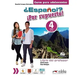 Espanol? Por supuesto! 4 (B1) Libro del profesor + CD - Оскар Родрігез