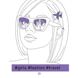 Розмальовка #Girls#Fashion#Travel - Валерія Железнова
