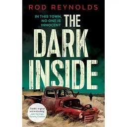 The Dark Inside - Род Рейнольдс