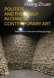 Politics and Theology in Chinese Contemporary Art. Reflections on the Work of Wang Guangyi