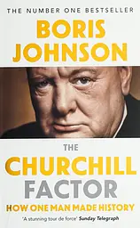 The Churchill Factor - Борис Джонсон