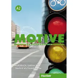 Motive A2 Kursbuch, Lektion 9-18 - Герберт Пухта