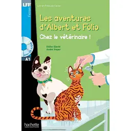 A1. Albert et Folio. Chez le veterinaire + CD audio - Андре Трепер