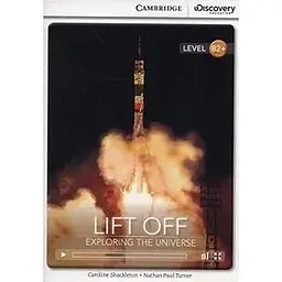 CDIR B2+ Lift Off: Дослідження Всесвіту (Книга з онлайн-доступом)