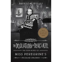 The Desolations of Devil's Acre - Ренсом Ріггз