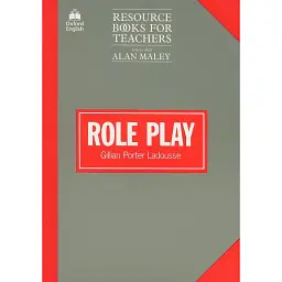 Role Play. Resource Books for Teachers - Джилліан Портер Ладусс