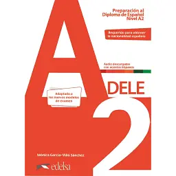 Preparación al DELE A2. Libro del alumno + audio descargable - Моніка Гарсіа-Віно Санчес