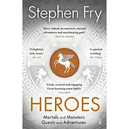 Heroes, Mortals and Monsters, Quests and Adventures - Стівен Фрай