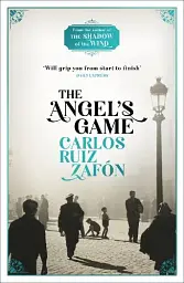 The Cemetery of Forgotten Books Book 2: The Angel's Game