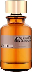 Оригінал Maison Tahite Velvete Coffee 100 мл Парфумована вода - мініатюра 1