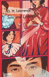 Sons and Lovers - Дэвид Герберт Ричард Лоуренс