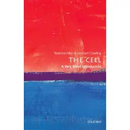 Cell. A Very Short Introduction - Terence Allen