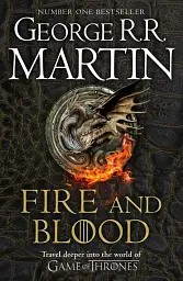 A Song of Ice and Fire. Fire and Blood. The inspiration for HBO’s House of the Dragon