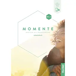 Momente B1.1 Arbeitsbuch plus interaktive Version - Анна Брайтсаметер