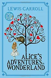 Alice's Adventures in Wonderland - Льюїс Керрол