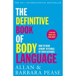 Definitive Book of Body Language - Barbara Pease