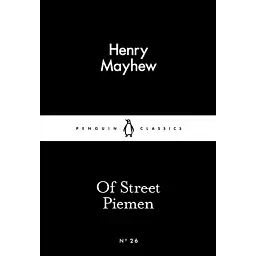Of Street Piemen - Henry Mayhew