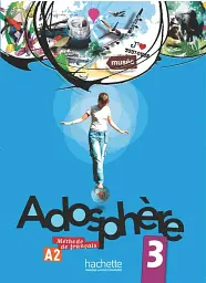 Adosphe're. Niveau 3/ Livre de l'ele've + CD