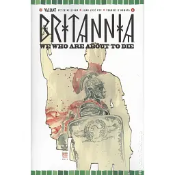 Britannia We Who Are About to Die (2017 Valiant) #4A - Пітер Мілліган