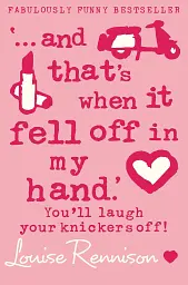 Confessions of Georgia Nicolson ...and That's When it Fell Off in My Hand. Book 5