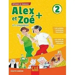 Alex et Zoe+ 2 Livre de l'élève + CD