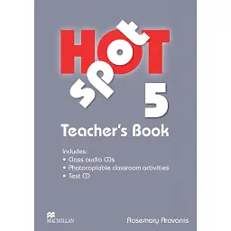 Hot Spot 5. Teacher's Book (+ Test CD + Audio CD) - Розмарі Араваніс
