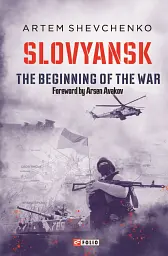 Slovyansk.The Begining of the War