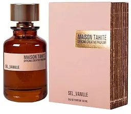 Оригінал Maison Tahite Sel-Vanille 100 мл Парфумована вода