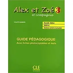 Alex et Zoe Nouvelle 3 Guide pedagogique