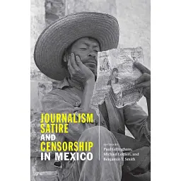 Journalism, Satire, and Censorship in Mexico -