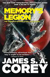 The Expanse Story Collection Memory's Legion - Джеймс С. А. Кори