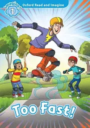 Oxford Read and Imagine. Level 1: Too Fast! - Пол Шиптон - мініатюра 5