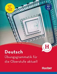 Ubungsgrammatik fur die Oberstufe actuell