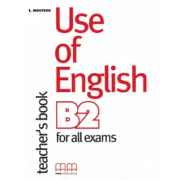 Use of English for B2. Teacher's Book - Е. Муцу