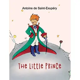 The Little Prince - Антуан де Сент-Екзюпері