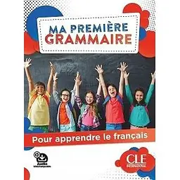Ma première Grammaire A1/A2 Livre + Corrigés + Audio en ligne