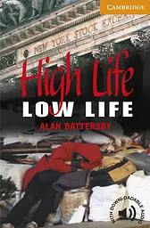 CER 4 High life, low life