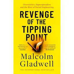 Revenge of the Tipping Point - Ґладвелл Малкольм
