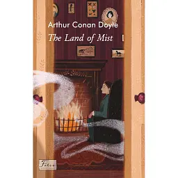 The Land of Mist - Артур Конан-Дойл